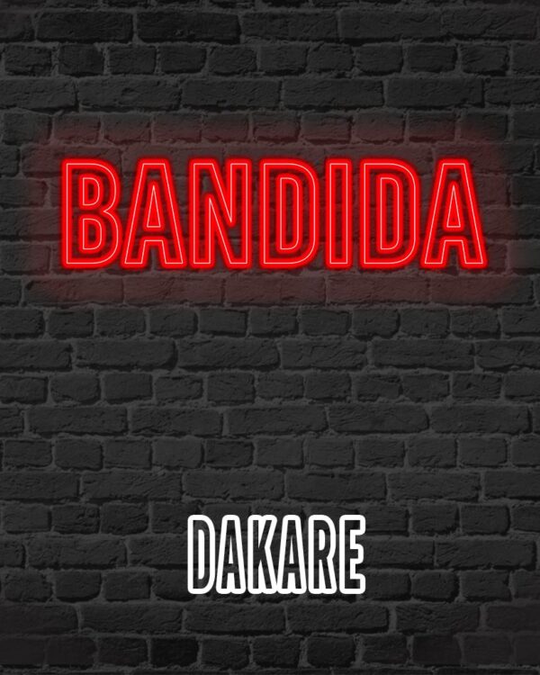 Dakare – BANDIDA